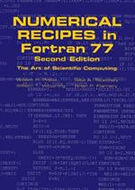 Numerical Recipes in FORTRAN 77: Volume 1, Volume 1 of Fortran Numerical Recipes: The Art of Scientific Computing