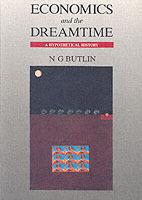 Economics and the Dreamtime: A Hypothetical History