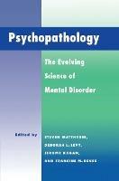 Psychopathology: The Evolving Science of Mental Disorder