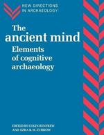 The Ancient Mind: Elements of Cognitive Archaeology