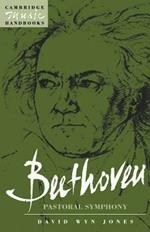 Beethoven: The Pastoral Symphony