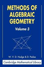 Methods of Algebraic Geometry: Volume 3