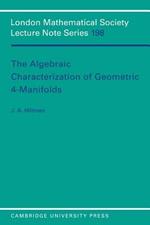 The Algebraic Characterization of Geometric 4-Manifolds