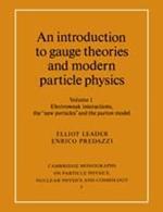 An Introduction to Gauge Theories and Modern Particle Physics