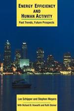 Energy Efficiency and Human Activity: Past Trends, Future Prospects