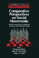 Comparative Perspectives on Social Movements: Political Opportunities, Mobilizing Structures, and Cultural Framings