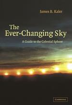 The Ever-Changing Sky: A Guide to the Celestial Sphere