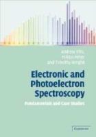 Electronic and Photoelectron Spectroscopy: Fundamentals and Case Studies