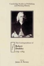 The Correspondence of Robert Dodsley: 1733–1764