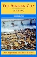 The African City: A History