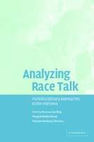 Analyzing Race Talk: Multidisciplinary Perspectives on the Research Interview