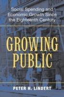 Growing Public: Volume 1, The Story: Social Spending and Economic Growth since the Eighteenth Century