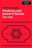 Medicine and Power in Tunisia, 1780-1900