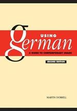 Using German: A Guide to Contemporary Usage