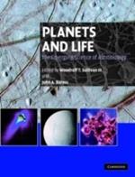 Planets and Life: The Emerging Science of Astrobiology