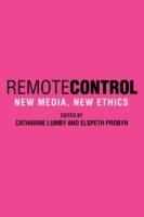 Remote Control: New Media, New Ethics