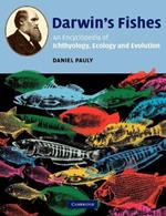 Darwin's Fishes: An Encyclopedia of Ichthyology, Ecology, and Evolution