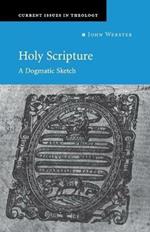 Holy Scripture: A Dogmatic Sketch