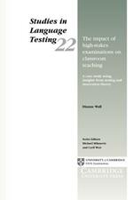 The Impact of High-Stakes Examinations on Classroom Teaching: A Case Study Using Insights from Testing and Innovation Theory