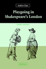 Playgoing in Shakespeare's London