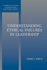 Understanding Ethical Failures in Leadership