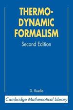 Thermodynamic Formalism: The Mathematical Structure of Equilibrium Statistical Mechanics