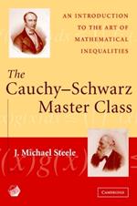 The Cauchy-Schwarz Master Class: An Introduction to the Art of Mathematical Inequalities