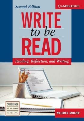 Write to be Read Student's Book: Reading, Reflection, and Writing - William R. Smalzer - cover