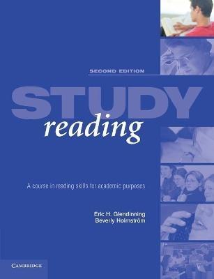 Study Reading: A Course in Reading Skills for Academic Purposes - Eric H. Glendinning,Beverly Holmström - cover