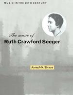 The Music of Ruth Crawford Seeger