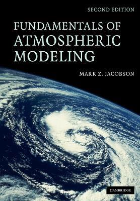 Fundamentals of Atmospheric Modeling - Mark Z. Jacobson - cover