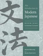 An Introduction to Modern Japanese: Volume 1, Grammar Lessons