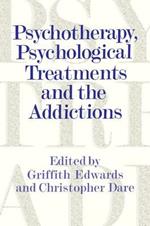 Psychotherapy, Psychological Treatments and the Addictions