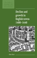 Decline and Growth in English Towns 1400-1640