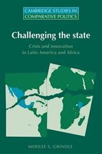 Challenging the State: Crisis and Innovation in Latin America and Africa