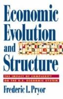 Economic Evolution and Structure: The Impact of Complexity on the U.S. Economic System