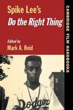 Spike Lee's Do the Right Thing