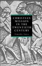 Christian Mission in the Twentieth Century