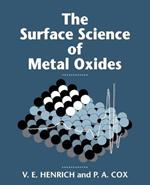 The Surface Science of Metal Oxides