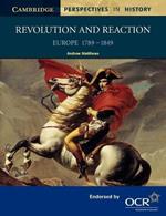 Revolution and Reaction: Europe 1789–1849