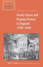 Social Unrest and Popular Protest in England, 1780-1840