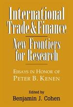 International Trade and Finance: New Frontiers for Research