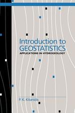 Introduction to Geostatistics: Applications in Hydrogeology