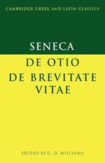 Seneca: De otio; De brevitate vitae