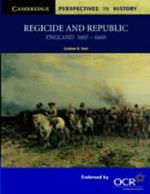 Regicide and Republic: England 1603–1660