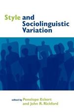 Style and Sociolinguistic Variation