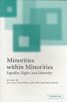 Minorities within Minorities: Equality, Rights and Diversity