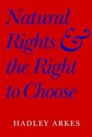 Natural Rights and the Right to Choose