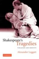 Shakespeare's Tragedies: Violation and Identity