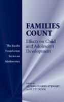 Families Count: Effects on Child and Adolescent Development